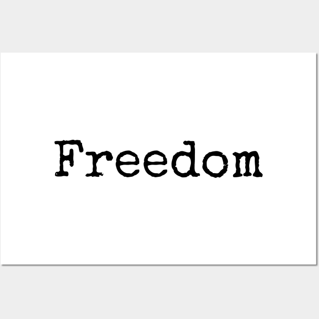 Freedom - motivational yearly word Wall Art by ActionFocus